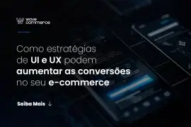 UX e UI no e-commerce